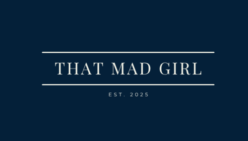 That Mad Girl, LLC